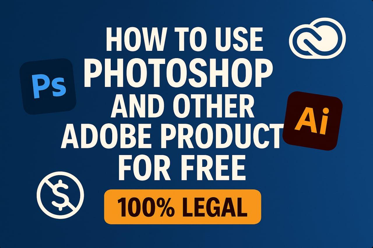 How to use Adobe products for free — 100% legal', highlighting use of temp mail and virtual cards.